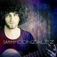 Sammy Gonzalez - Sammy Gonzalez