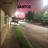 David Rose - Santos (Explicit)
