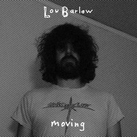 Lou Barlow - Moving