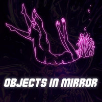 Kinder Creatures - Objects in Mirror (feat. Zachary Garren)