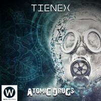 Tienex - Atomic Drugs