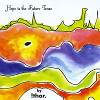 Thor - Hope is the Future Tense