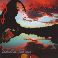 Taeko Kunishima - Space To Be