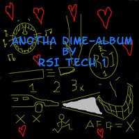RSI tech 1 - ANOTHA DIME