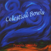 Temple Sounds - Celestial Bowls