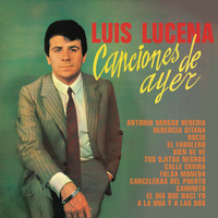 Luis Lucena - Canciones De Ayer (Remasterizado 2021)