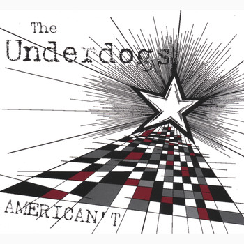 The Underdogs - American't