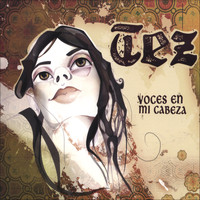 Tez - Voces En Mi Cabeza