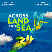 Wouter Kellerman & David Arkenstone - Across Land and Sea