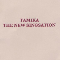 Tamika - the new singsation