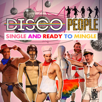 Disco People - Single and Ready to Mingle