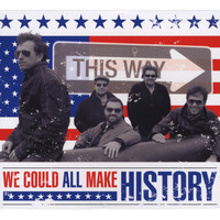This Way - We Could All Make History