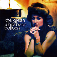 The Green - White Bear Balloon (Explicit)