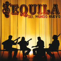Tequila - Del Mundo Nuevo