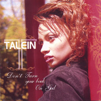 Talein - Don't Turn Your Back On God