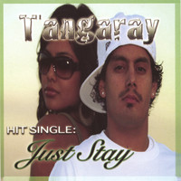 Tangaray - Just Stay