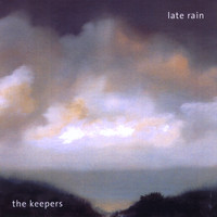 The Keepers - Late Rain