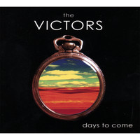 The Victors - Days to Come