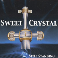 Sweet Crystal - Still Standing