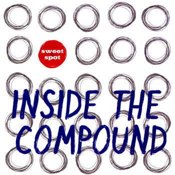 Sweet Spot - Inside the Compound