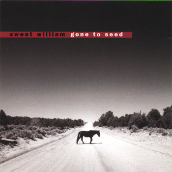 Sweet William - Gone To Seed