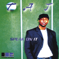 Taj - Speak On It
