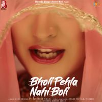 Labh Janjua - Bholi Pehla Nahi Boli (feat. Suvarna Tiwari)