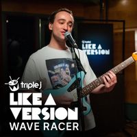 Wave Racer - It's Not Living (If It's Not with You) (Triple J Like a Version)