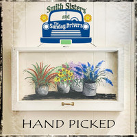 Smith Sisters and the Sunday Drivers - Hand Picked