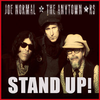 Joe Normal & The Anytown'rs - Stand Up!