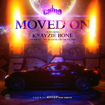 Caine - Moved On (Explicit)