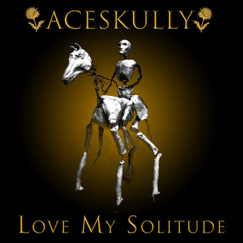 Aceskully - Love My Solitude