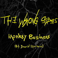 The Wrong Sides - Monkey Business (feat. David Moreno)