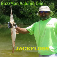 Jackfloss - Gazzman, Vol. 1