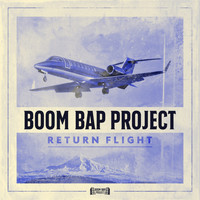 Boom Bap Project - Return Flight (Explicit)