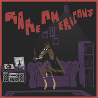 Rare Americans - Rare Americans (Explicit)