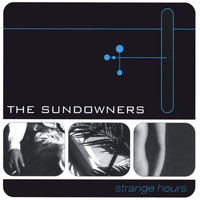 The Sundowners - Strange Hours (2001)