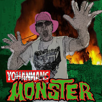Yohannans - Monster (Explicit)