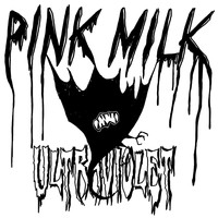 Pink Milk - Ultraviolet