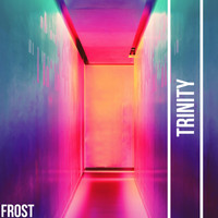 Frost - Trinity