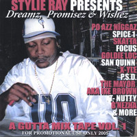 Stylie Ray - Stylie Ray Presents Dreamz, Promisez & Wishez
