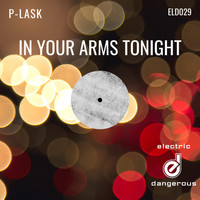 P-Lask - In Your Arms Tonight