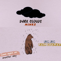 Minks - Dark Clouds (feat. Hector Ho)