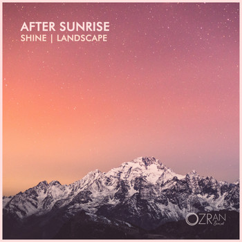 After Sunrise - Shine | Landscape