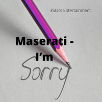 Maserati - I’m sorry (Explicit)