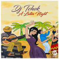 DJ Tchok - A Latin Night