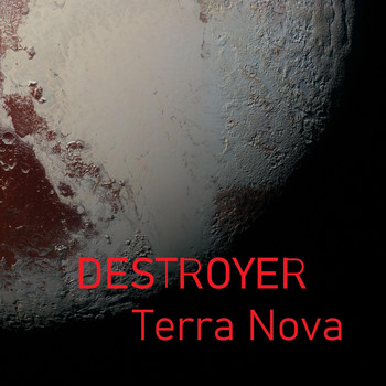 Destroyer - Terra Nova