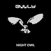 Bully - Night Owl