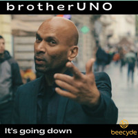 BrotherUNO - It's Going Down