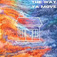 Momentum - The Way Ya Move